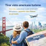 Imagem da notícia Tirar visto americano turismo